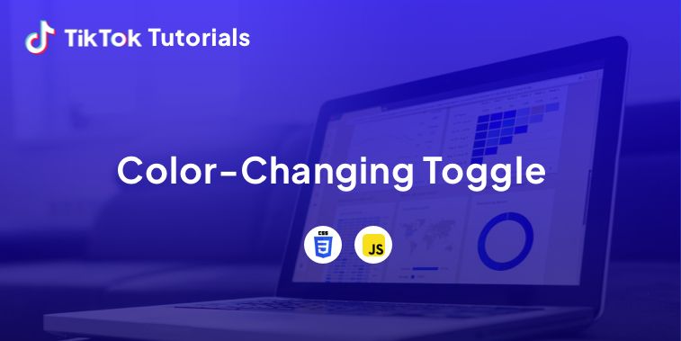 TikTok Tutorial #10 - How to create a Beginner Color Changing Toggle in CSS and Javascript