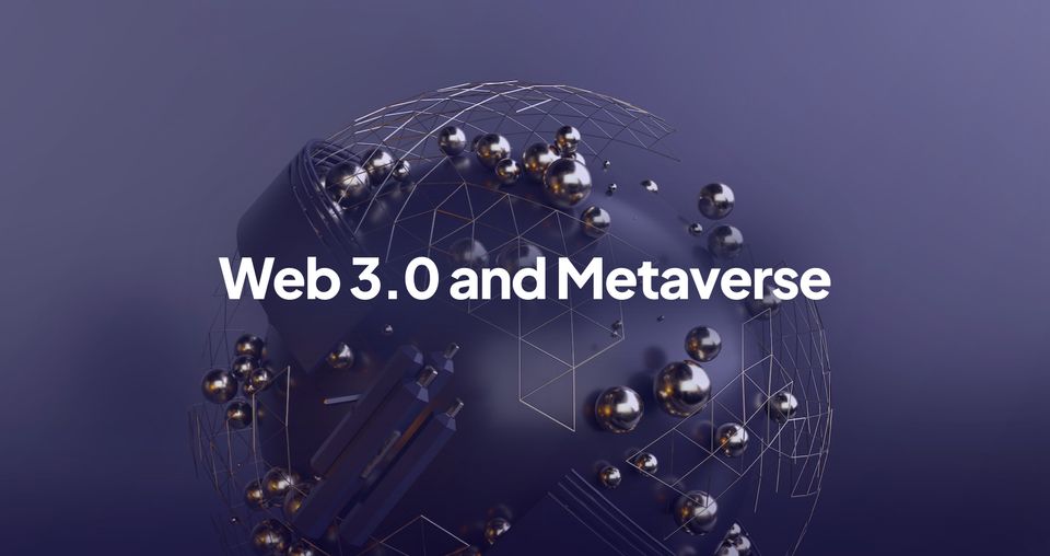 Web 3.0 & the Metaverse: The Future of the Internet