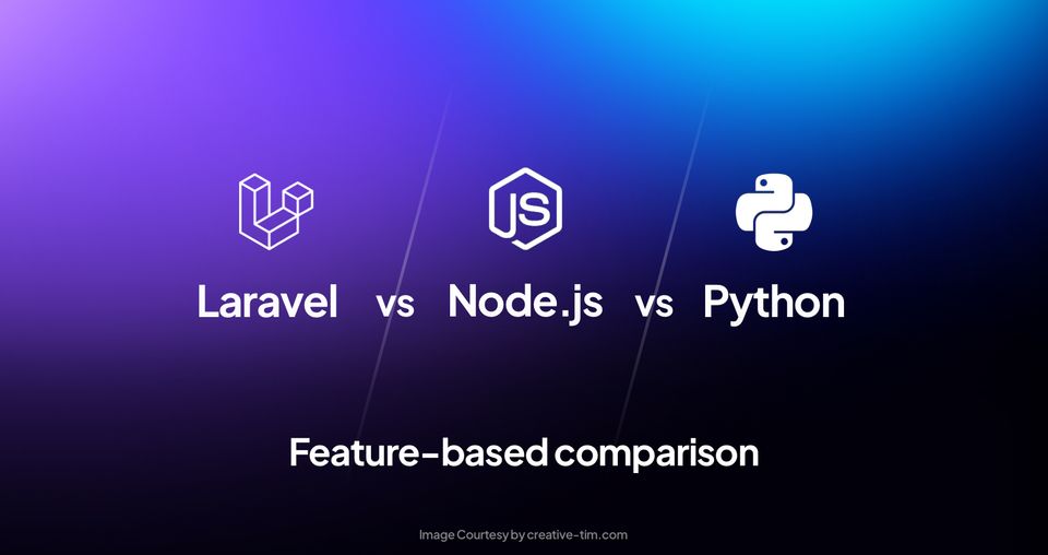Laravel vs Node.js vs Python - Feature-based comparison