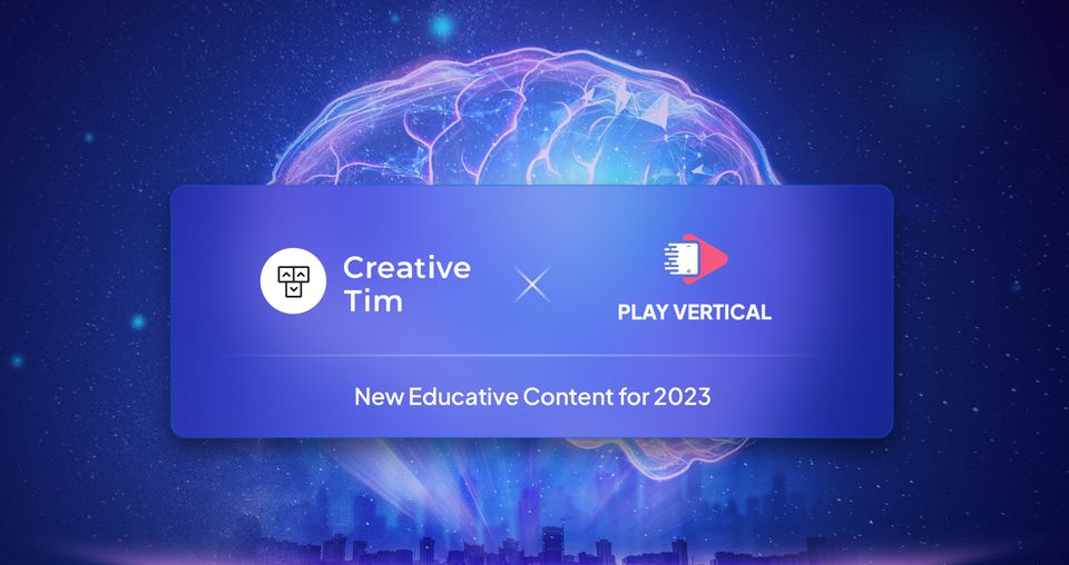 Creative Tim invests in Play Vertical - Exciting New Educative Content for 2023