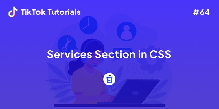 TikTok Tutorial #64- How to create a Services Section in CSS